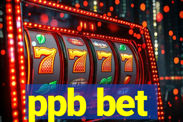 ppb bet